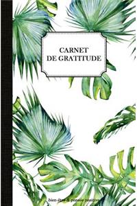 Carnet de Gratitude: Journal de Bien-Être & Pensée Positive