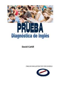 English Simulation Test for Schools: Prueba DiagnÃ³stica de InglÃ©s Para Colegios