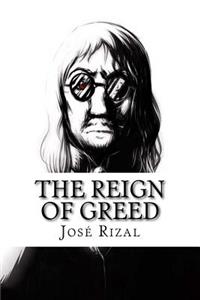 The Reign of Greed