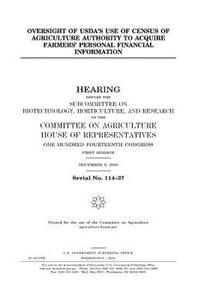 Oversight of USDA's use of Census of agriculture authority to acquire farmers' personal financial information