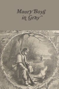 Maury Boys in Gray: Witness to War