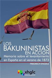 Los bakuninistas en acción