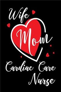 Wife Mom Cardiac Care Nurse
