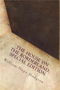 The House on the Borderland: Special Edition