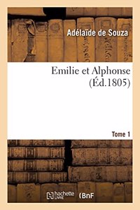 Emilie Et Alphonse. Tome 1