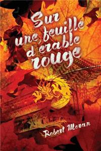 Sur Une Feuille d'Érable Rouge