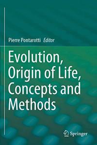 Evolution, Origin of Life, Concepts and Methods