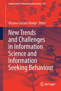 New Trends and Challenges in Information Science and Information Seeking Behaviour