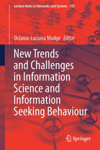 New Trends and Challenges in Information Science and Information Seeking Behaviour