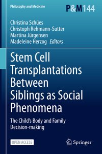Stem Cell Transplantations Between Siblings as Social Phenomena