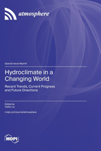 Hydroclimate in a Changing World