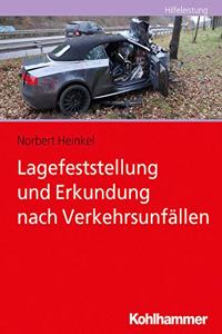 Lagefeststellung Und Erkundung Nach Verkehrsunfallen