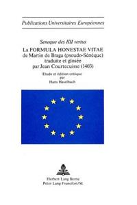 «Sénèque Des IIII Vertus»- La «Formula Honestae Virae» de Martin de Braga (Pseudo-Sénèque)- Traduite Et Glosée Par Jean Courtecuisse (1403)