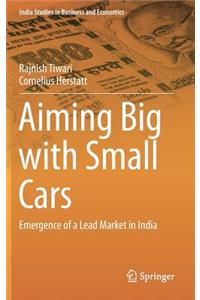 Aiming Big with Small Cars