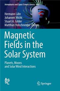 Magnetic Fields in the Solar System