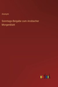 Sonntags-Beigabe zum Ansbacher Morgenblatt