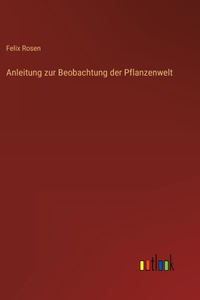 Anleitung zur Beobachtung der Pflanzenwelt