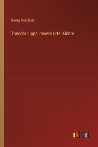 Theodor Lipps' neuere Urteilslehre