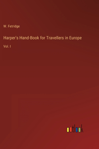 Harper's Hand-Book for Travellers in Europe