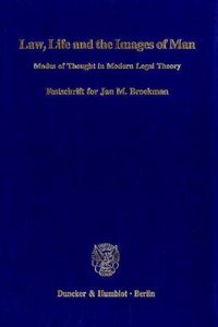 Law, Life and the Images of Man