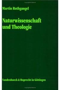 Naturwissenschaft Und Theologie: Wissenschaftstheoretische Gesichtspunkte Im Horizont Religionspadagogischer Uberlegungen