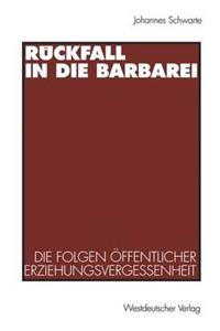 Rückfall in Die Barbarei