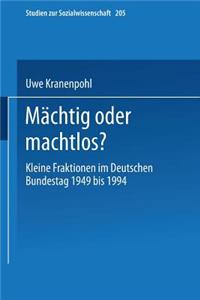 Mächtig Oder Machtlos?