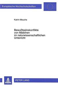 Bewußtseinskonflikte Von Maedchen Im Naturwissenschaftlichen Unterricht