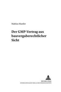 Der Gmp-Vertrag Aus Bauvergaberechtlicher Sicht