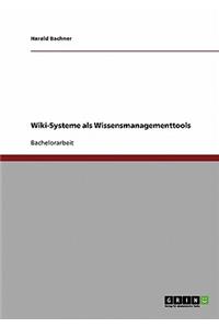Wiki-Systeme ALS Wissensmanagementtools
