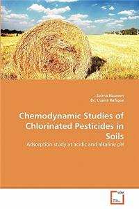 Chemodynamic Studies of Chlorinated Pesticides in Soils