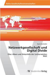 Netzwerkgesellschaft und Digital Divide