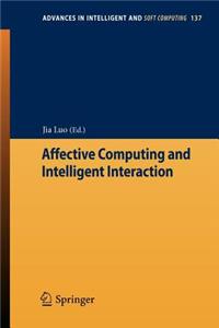 Affective Computing and Intelligent Interaction