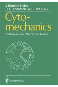 Cytomechanics: The Mechanical Basis of Cell Form and Structure
