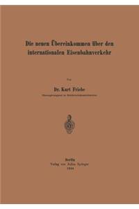 Die neuen Übereinkommen über den internationalen Eisenbahnverkehr