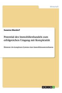 Potential des Immobilienhandels zum erfolgreichen Umgang mit Komplexität