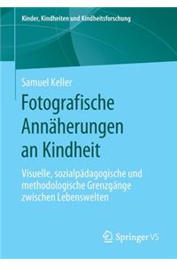 Fotografische Annäherungen an Kindheit