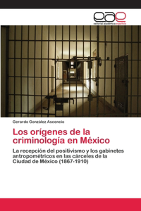 orígenes de la criminología en México