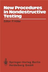 New Procedures in Nondestructive Testing