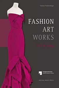 Fashion - Art - Works