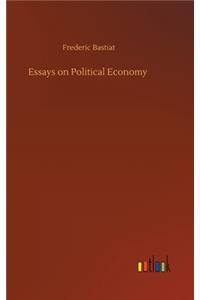 Essays on Political Economy