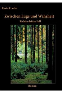Zwischen Lüge und Wahrheit