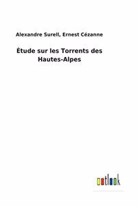 Étude sur les Torrents des Hautes-Alpes