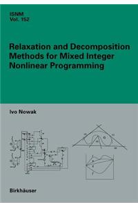 Relaxation and Decomposition Methods for Mixed Integer Nonlinear Programming