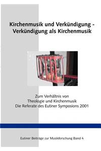 Kirchenmusik und Verkündigung - Verkündigung als Kirchenmusik