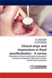 Clinical Steps and Impressions in Fixed Prosthodontics - A Survey
