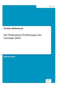 Die Shakespeare-Verfilmungen der neunziger Jahre