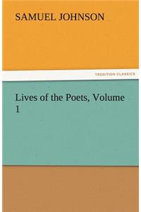 Lives of the Poets, Volume 1