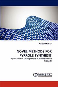 Novel Methods for Pyrrole Synthesis
