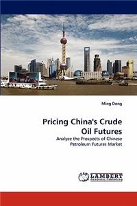 Pricing China's Crude Oil Futures